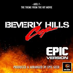 Beverly Hills Cop: Axel F - Epic Version Soundtrack (Epic Geek) - CD cover