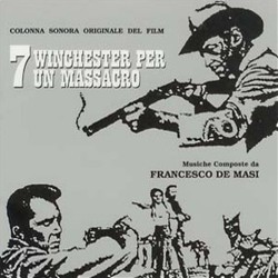 7 Winchester per un Massacro Ścieżka dźwiękowa (Francesco De Masi) - Okładka CD