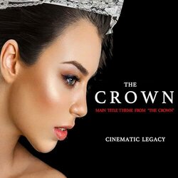 The Crown Main Title Theme Soundtrack (Cinematic Legacy) - CD cover