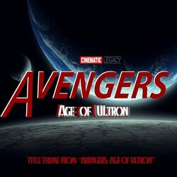 Avengers: Age of Ultron Title Theme Bande Originale (Cinematic Legacy) - Pochettes de CD