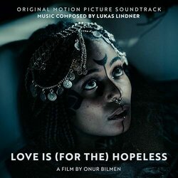 Love is for the Hopeless Soundtrack (Lukas Lindner) - CD cover