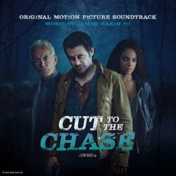 Cut to the Chase Trilha sonora (James Eakin III) - capa de CD