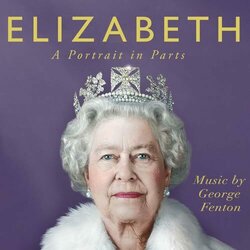 Elizabeth: A Portrait in Parts Soundtrack (George Fenton) - CD cover