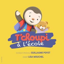 Tchoupi  l'cole Soundtrack (Guillaume Poyet) - CD cover