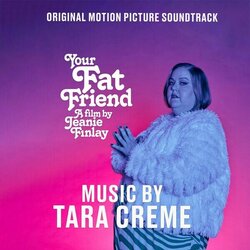 Your Fat Friend - Tara Creme