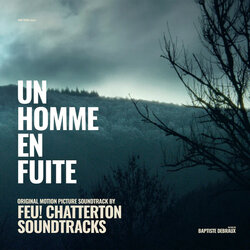 Un Homme en fuite Colonna sonora (Feu! Chatterton Soundtracks) - Copertina del CD