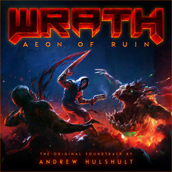 Wrath: Aeon of Ruin サウンドトラック (Andrew Hulshult) - CDカバー