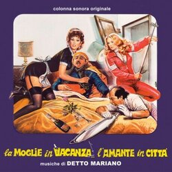 Viva La Foca / Cornetti Alla Crema / La Moglie In Vacanza Lamante In Citta Soundtrack (Detto Mariano) - CD-Cover