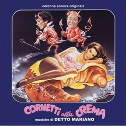Viva La Foca / Cornetti Alla Crema / La Moglie In Vacanza Lamante In Citta Soundtrack (Detto Mariano) - Cartula