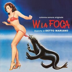 Viva La Foca / Cornetti Alla Crema / La Moglie In Vacanza Lamante In Citta Trilha sonora (Detto Mariano) - capa de CD