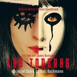 Las Toreras サウンドトラック (Balz Bachmann) - CDカバー