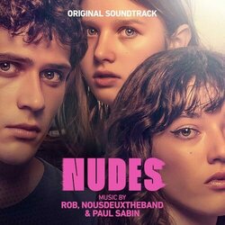 Nudes Soundtrack (Nousdeuxtheband , Rob , Paul Sabin) - CD cover