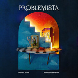 Problemista Soundtrack (Robert Ouyang Rusli) - CD cover