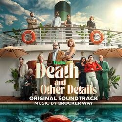 Death and Other Details Soundtrack (Brocker Way) - CD cover