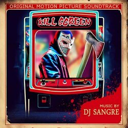 Kill Screen Soundtrack (DJ Sangre) - CD cover