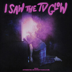 I Saw the TV Glow: Anthems for a Seventeen Year-Old Girl Trilha sonora (Yeule ) - capa de CD