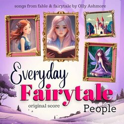 Everyday Fairytale People Soundtrack (Olly Ashmore) - CD cover