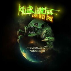 Killer Witches From Outer Space Trilha sonora (Kurt Moorehead) - capa de CD