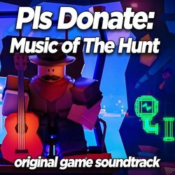PLS DONATE: Music of the Hunt Soundtrack (Bslick ) - CD-Cover