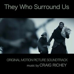 They Who Surround Us Colonna sonora (Craig Richey) - Copertina del CD