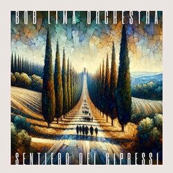 Sentiero dei Cipressi Soundtrack (Bob Lima Orchestra) - CD-Cover