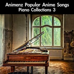 Animenz Popular Anime Songs Piano Collections 3 Ścieżka dźwiękowa (daigoro789 ) - Okładka CD