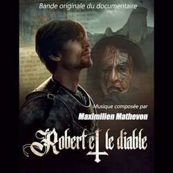 Robert et le Diable Trilha sonora (Maximilien Mathevon) - capa de CD
