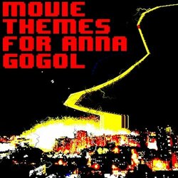 Movie Themes for Anna Gogol Soundtrack (Yuk Poon) - CD cover