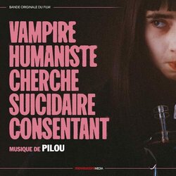 Vampire humaniste cherche suicidaire consentant Colonna sonora (Pilou ) - Copertina del CD