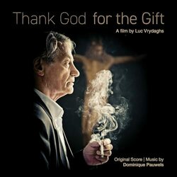 Thank God for the Gift Soundtrack (Dominique Pauwels) - CD-Cover