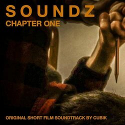 Soundz: Chapter One Soundtrack (Cubik ) - CD cover