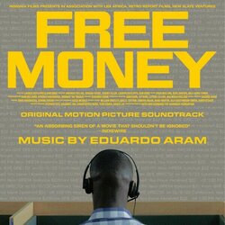 Free Money Soundtrack (Eduardo Aram) - CD-Cover
