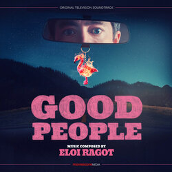 Good People Ścieżka dźwiękowa (Eloi Ragot) - Okładka CD