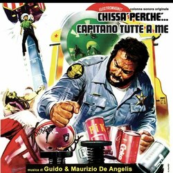 Chissa Perche Capitano Tutte A Me サウンドトラック (Guido De Angelis, Maurizio De Angelis) - CDカバー