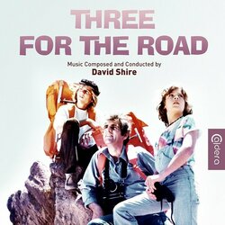 Three For The Road Soundtrack (David Shire) - CD cover
