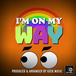 I'm On My Way Soundtrack (Geek Music) - CD cover