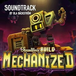 SteamWorld Build Mechanized サウンドトラック (Ola Bckstrm) - CDカバー