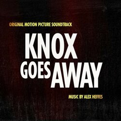 Knox Goes Away Soundtrack (Alex Heffes) - CD cover