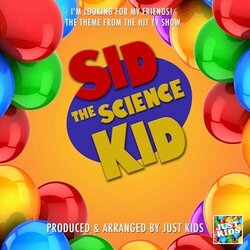 Sid The Science Kid: I'm Looking For My Friends! Ścieżka dźwiękowa (Just Kids) - Okładka CD