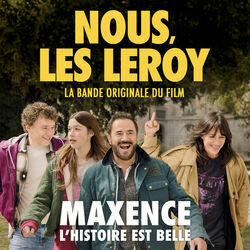 Nous, les Leroy: L'histoire est belle Ścieżka dźwiękowa (Maxence , Theo Bernard) - Okładka CD