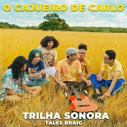 O Cajueiro De Carlo Soundtrack (Tales Braig) - CD cover