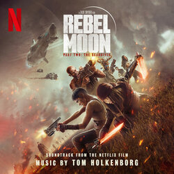 Rebel Moon - Part Two: The Scargiver Soundtrack (Tom Holkenborg) - CD cover