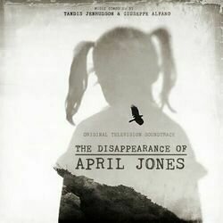 The Disappearance of April Jones Ścieżka dźwiękowa (Giuseppe Alfano, Tandis Jenhudson) - Okładka CD