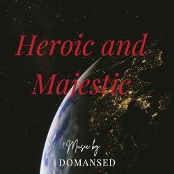 Heroic and Majestic Colonna sonora (Domansed ) - Copertina del CD