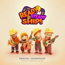 Ready, Steady, Ship! Soundtrack (Winston Thayer) - CD-Cover