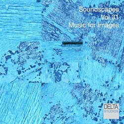 Soundscapes Vol. 31 - Music for Images Trilha sonora (Delta Studios Project) - capa de CD