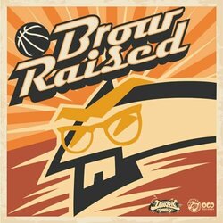 Dunk City Dynasty: Brow Raised Soundtrack (King Marino) - CD-Cover