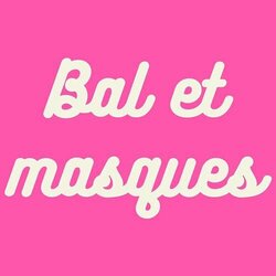 Bal et masques Bande Originale (Bazar des fes) - Pochettes de CD