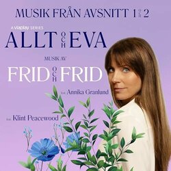 Allt och Eva - Musiken frn avsnitt 1 & 2 Ścieżka dźwiękowa (Pr Frid) - Okładka CD