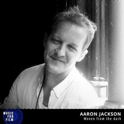 Aaron Jackson - Woven From The Dark - Music For Film Trilha sonora (Aaron Vaurio Jackson) - capa de CD